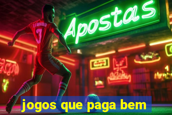 jogos que paga bem